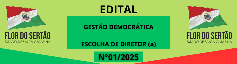 GESTÃO DEMMOCRÁTICA ESCOLHA DE DIRETOR EDITAL 01/2025